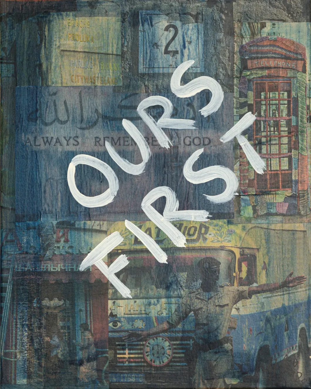Collage mit Schriftzug "OURS FIRST", Telefonzelle und verschiedenen Bildern im Hintergrund.